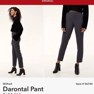 Darontal Pant- Wilfred Aritzia